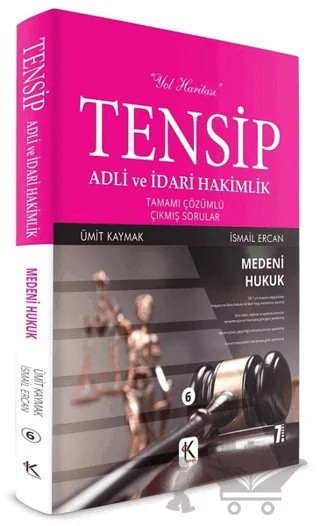 Medeni Hukuk Tensip - Adli ve İdari Hakimlik Tamamı Çözümlü Çıkmış Sorular – İsmail Ercan, Ümit Kaymak – Kuram Kitap kitap kapağı