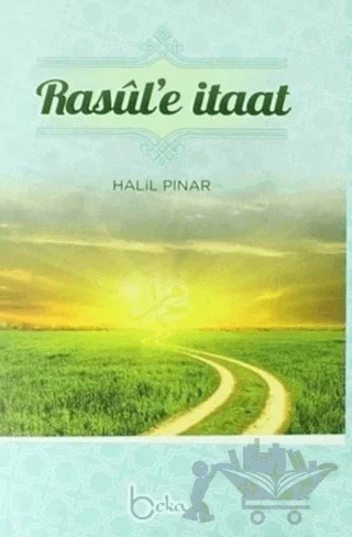 Rasul'e İtaat – Halil Pınar – Beka Yayınları kitap kapağı