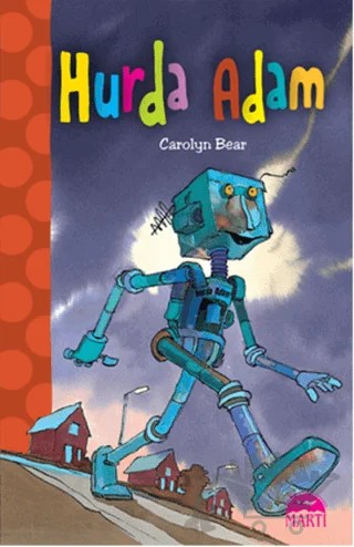 Hurda Adam – Carolyn Bear – Martı Çocuk Yayınları kitap kapağı