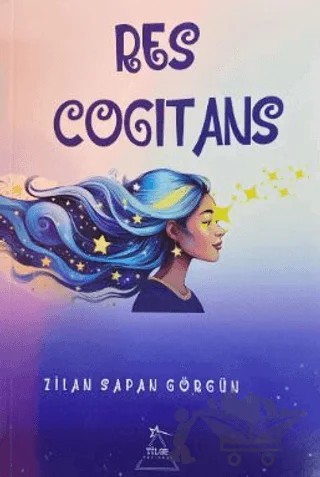 Res Cogitans (Düşünen Şey) – Zilan Sapan Görgün – Tilge Yayınevi kitap kapağı