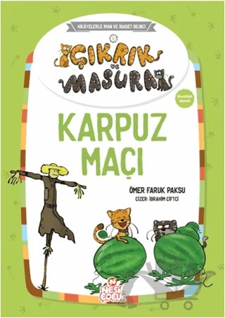 Çıkrık ve Masura Karpuz Maçı – Ömer Faruk Paksu – Nesil Çocuk Yayınları kitap kapağı