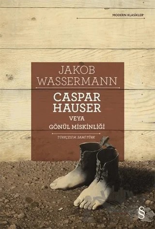 Caspar Hauser Veya Gönül Miskinliği – Jakob Wassermann – Everest Yayınları kitap kapağı