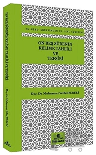 On Beş Surenin Kelime Tahlili ve Tefsiri – Muhammed Vehbi Dereli – Hüner Yayınevi kitap kapağı