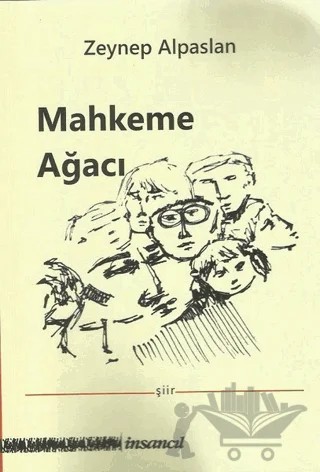 Mahkeme Ağacı – Zeynep Alpaslan – İnsancıl Yayınları kitap kapağı
