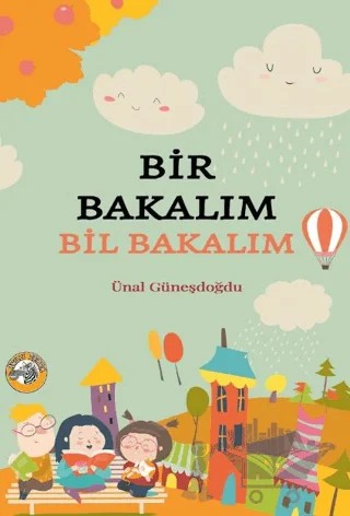 Bir Bakalım Bil Bakalım – Ünal Güneşdoğdu – Akıllı Zebra kitap kapağı