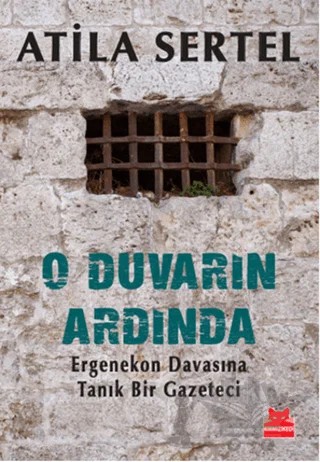 O Duvarın Ardında – Atila Sertel – Kırmızı Kedi Yayınevi kitap kapağı