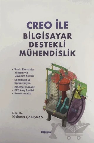 CREO ile Bilgisayar Destekli Mühendislik – Mehmet Çalışkan – Değişim Yayınları kitap kapağı