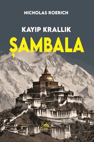 Kayıp Krallık Şambala – Nicholas Roerich – Sarmal Kitabevi kitap kapağı