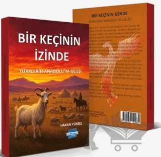Bir Keçinin İzinde – Türklerin Anadolu’ya Gelişi – Hakan Yüksel – Kalem Lügat Yayıncılık kitap kapağı