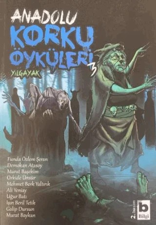 Yılgayak – Ali Yeniay, Demokan Atasoy, Funda Özlem Şeran, Galip Dursun, Işın Beril Tetik, Mehmet Berk Yaltırık, Murat Başekim, Murat Baykan, Orkide Ünsür, Uğur Batı – Bilgi Yayınevi kitap kapağı