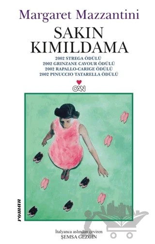 Sakın Kımıldama – Margaret Mazzantini – Can Yayınları kitap kapağı