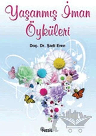 Yaşanmış İman Öyküleri – Şadi Eren – Nesil Yayınları kitap kapağı