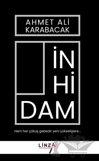 İnhidam – Ahmet Ali Karabacak – Linza Yayınları kitap kapağı