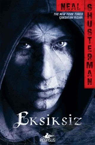 Eksiksiz – Neal Shusterman – Pegasus Yayınları kitap kapağı