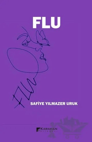 Flu – Safiye Yılmazer Uruk – Karahan Kitabevi kitap kapağı