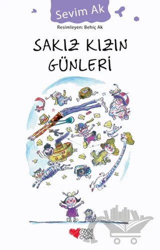 Sakız Kızın Günleri – Sevim Ak – Can Çocuk Yayınları kitap kapağı