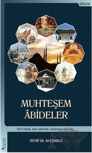 Muhteşem Abideler – M. Ali Eşmeli – Yüzakı Yayıncılık kitap kapağı