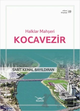 Halklar Mahşeri Kocavezir – Sabit Kemal Bayıldıran – Heyamola Yayınları kitap kapağı