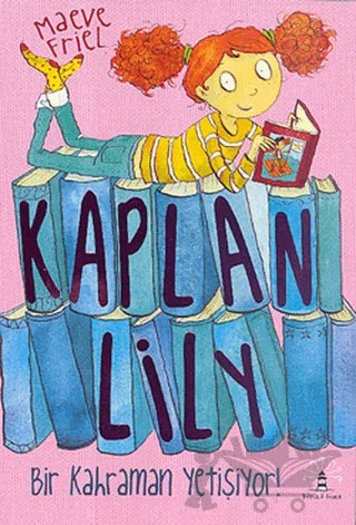 Kaplan Lily – Maeve Friel – Büyülü Fener Yayınları kitap kapağı