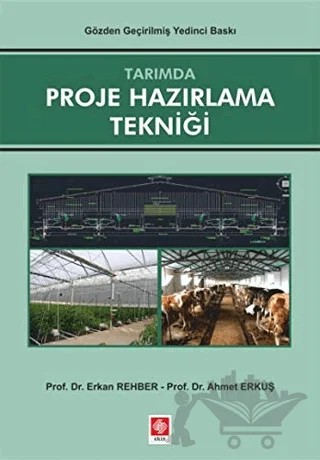 Tarımda Proje Hazırlama Tekniği – Ahmet Erkuş, Erkan Rehber – Ekin Basım Yayın kitap kapağı