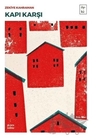 Kapı Karşı – Zekiye Kahraman – Çıra Yayınları kitap kapağı