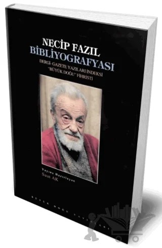 Necip Fazıl Bibliyografyası – Kolektif – Büyük Doğu Yayınları kitap kapağı
