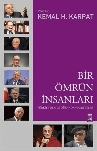 Bir Ömrün İnsanları – Kemal Karpat – Timaş Tarih kitap kapağı