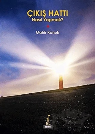 Çıkış Hattı: Nasıl Yapmalı? – Mahir Konuk – El Yayınları kitap kapağı