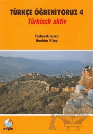 Türkçe Öğreniyoruz 4 Türkçe - Kırgızca – Kolektif – Engin Yayınevi kitap kapağı