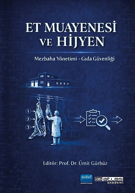 ET MUAYENESİ VE HİJYEN - Mezbaha Yönetimi Gıda Güvenliği – Ümit Gürbüz – Nobel Akademik Yayıncılık kitap kapağı