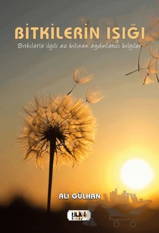 Bitkilerin Işığı – Ali Gülhan – Tilki Kitap kitap kapağı