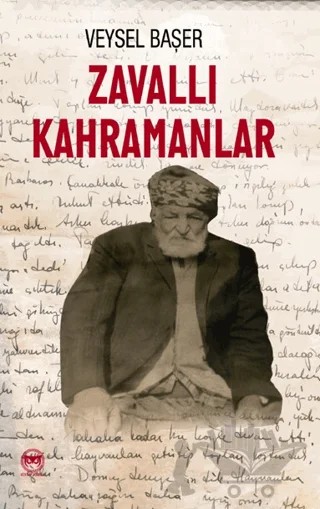Zavallı Kahramanlar – Veysel Başer – Siyah Beyaz Yayınları kitap kapağı