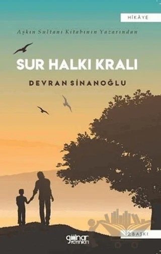 Sur Halkı Kralı – Devran Sinanoğlu – Gülnar Yayınları kitap kapağı