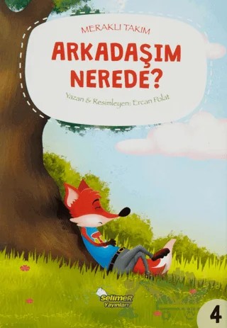 Meraklı Takım - Arkadaşım Nerede? – Ercan Polat – Selimer Yayınları kitap kapağı