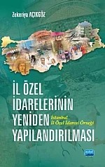 İl Özel İdarelerinin Yeniden Yapılandırılması İstanbul İl Özel İdaresi Örneği – Zekeriya Açıkgöz – Nobel Akademik Yayıncılık kitap kapağı