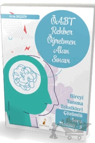 KPSS ÖABT Rehber Öğretmenliği Alan Sınavı Bireyi Tanıma Teknikleri Çözümlü Soru Modülü 5 – Arzu Seçgin – Pelikan Tıp Teknik Yayıncılık kitap kapağı