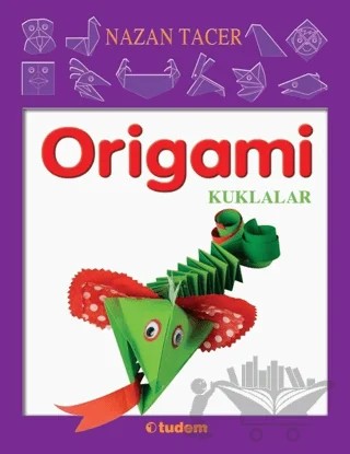 Origami - Kuklalar – Nazan Tacer – Tudem Yayınları kitap kapağı
