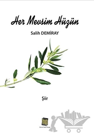 Her Mevsim Hüzün – Salih Demiray – Baygenç Yayıncılık kitap kapağı