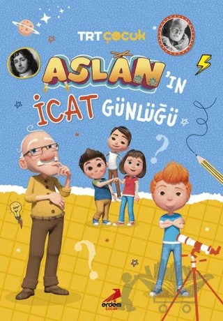 Aslan’ın İcat Günlüğü – Hüsniye Gülsev Koç – Erdem Çocuk kitap kapağı