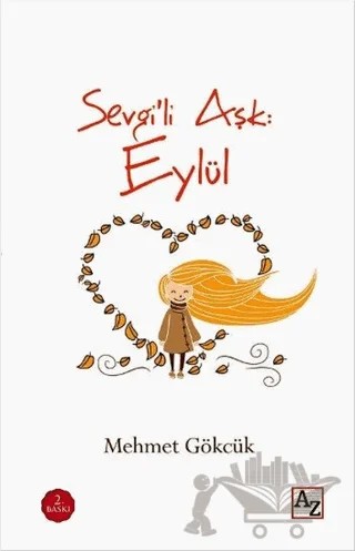 Sevgili Aşk: Eylül – Mehmet Gökcük – Az Kitap kitap kapağı