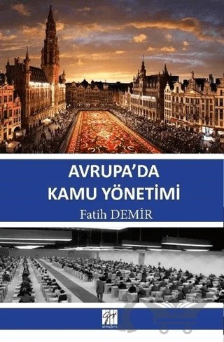 Avrupa’da Kamu Yönetimi – Fatih Demir – Gazi Kitabevi kitap kapağı