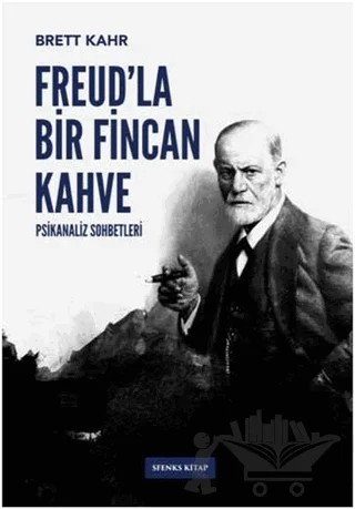Freud’la Bir Fincan Kahve – Brett Kahr – Sfenks Kitap kitap kapağı