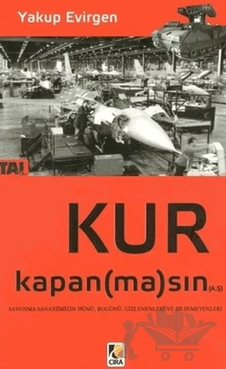 Kur Kapan(ma)sın A.Ş – Yakup Evirgen – Çıra Yayınları kitap kapağı