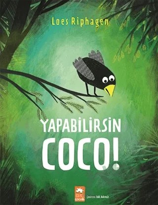 Yapabilirsin Coco! – Loes Riphagen – Eksik Parça Yayınları kitap kapağı