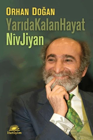 Yarıda Kalan Hayat Niv Jiyan – Orhan Doğan – İletişim Yayınevi kitap kapağı