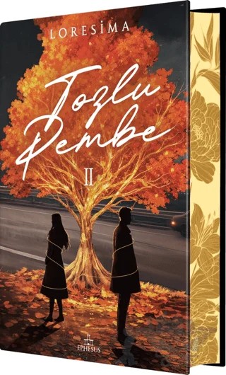 Tozlu Pembe 2 - Yan Boyamalı – Loresima – Ephesus Yayınları kitap kapağı