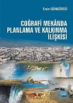 Coğrafi Mekânda Planlama ve Kalkınma İlişkisi – Ersin Güngördü – Nobel Akademik Yayıncılık kitap kapağı