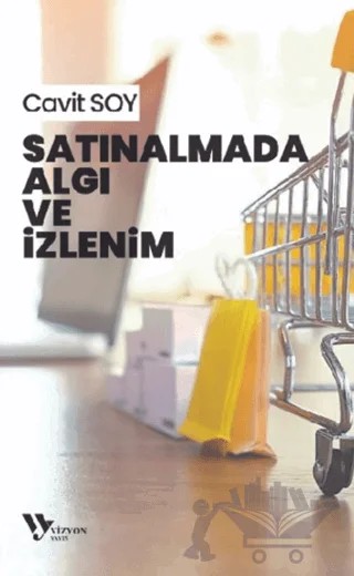 Satınalmada Algı ve İzlenim – Cavit Soy – Vizyon Yayın kitap kapağı