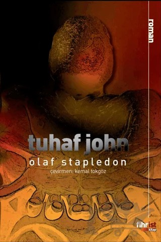 Tuhaf John – Olaf Stapledon – Fihrist Kitap kitap kapağı