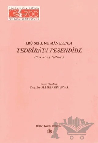 Ebu Sehl Nu’man Efendi Tedbirat-ı Pesendide – Kolektif – Türk Tarih Kurumu Yayınları kitap kapağı